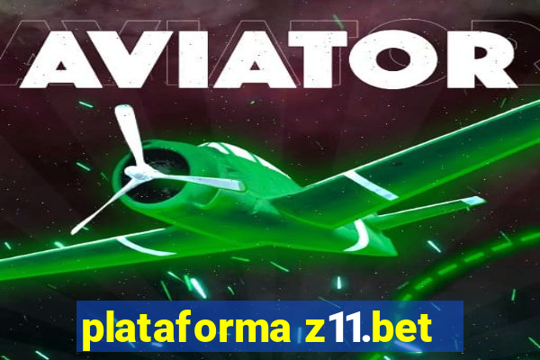 plataforma z11.bet